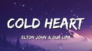 Elton John Dua Lipa  Cold Heart Lyrics [upl. by Annotahs934]