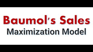 Baumols Sales Maximization Model [upl. by Eimirej]