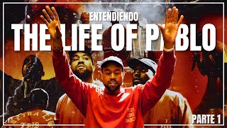 Kanye West Entendiendo THE LIFE OF PABLO Parte 1 [upl. by Whitcomb]