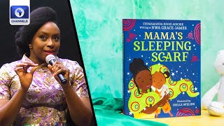 Conversation With Chimamanda On Her New Book ‘Mamas Sleeping Scarf’ More  Channels Book Club [upl. by Enoitna]