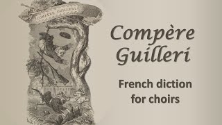 Compère Guilleri French diction for choirs [upl. by Brynna]