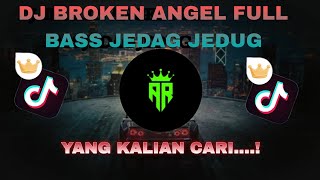 DJ BROKEN ANGEL FULL BASS VIRAL TIKTOK 2024 TERBARU REMIX [upl. by Cerys]