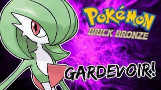 Pokemon Brick Bronze  58  quotGardevoirquot [upl. by Anilra]