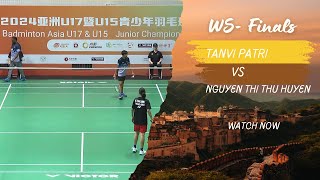 Badminton Asia U15 Junior Championships 2024  Finals Tanvi Patri Vs NGUYEN Thi Thu Huyen [upl. by Urbas]