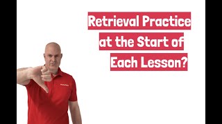 AVOID Retrieval Practice at the Start of Every Lesson by TeacherToolkit [upl. by Diahann883]