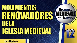 Movimientos Renovadores de la Iglesia Medieval [upl. by Ahtennek]