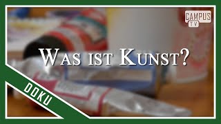 Was ist Kunst  Dokumentation  published by CampusTV Bayreuth [upl. by Nomma170]