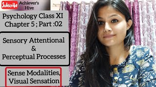 PsychologyClass11Chapter5  Sensory Attentional amp Perceptual Processes [upl. by Anitsud]