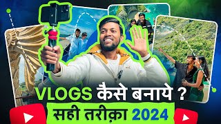 Vlogs कैसे बनाये  सही तरीक़ा  How To Make Vlogs in 2024  Travel VlogsMoto VlogsLifestyle Vlogs [upl. by Derfniw800]