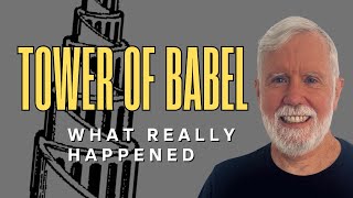 Tower of Babel What Really Happened [upl. by Hsejar319]