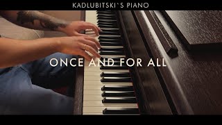 Once And For All  Mass Effect Piano Cover  Kadlubitski [upl. by Leroj972]