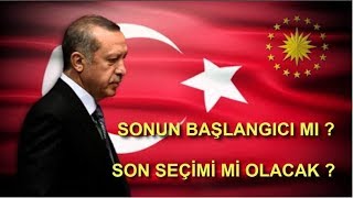 31 MART ERDOĞANIN SON SEÇİMİ Mİ [upl. by Sybilla824]