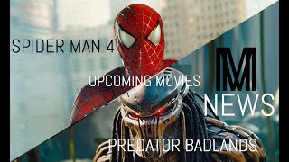 Upcoming Movie News Spider Man 4 Predator Badlands [upl. by Formica654]