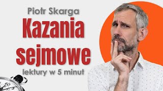 Kazania sejmowe  Streszczenie i opracowanie lektury w 5 minut  Piotr Skarga maturazpolskiego [upl. by Nitnert]