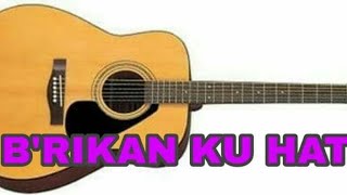 Brikan ku hati seperti hatimu  Music and Chord [upl. by Laumas]