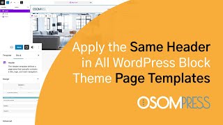 How to Apply the Same Header or Footer in All WordPress Block Theme Pages [upl. by Garnes321]