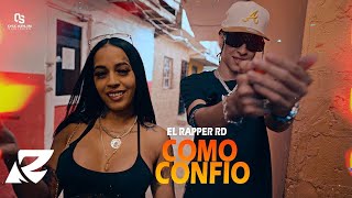 El Rapper RD  Como Confió  Dylorix Video Oficial [upl. by Tenneb]