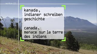 360° GEO REPORTAGE Kanada Indianer schreiben Geschichte  Arte Doku HD [upl. by Klusek]