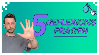 Selbstreflexion 5 Fragen aus der Pädagogik für alle [upl. by Aaron]