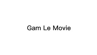 Gam Le Movie startup intro [upl. by Anavahs]