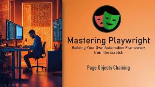 Mastering Playwright  Page Object Chaining  QA Automation Alchemist [upl. by Anelliw]