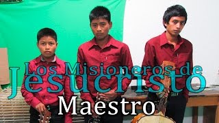 Los Misioneros de Jesucristo vol1  Maestro [upl. by Newby447]