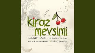 Kiraz Mevsimi Slow Versiyon [upl. by Naz31]