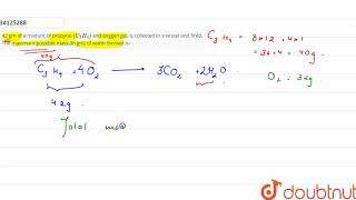 42 gm of a mixture of propyne C3H4 and oxygen gas is collected [upl. by Glover]