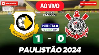 SAO BERNARDO 1 X 0 CORINTHIANS  TIMÃƒO PERDE MAIS UMA  JOGO DE HOJE  ASSISTA AGORA NO PES 2021 [upl. by Akire]