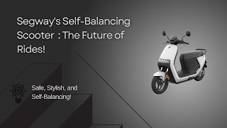 Segways SelfBalancing Scooter  The Future of Rides [upl. by Chapman]