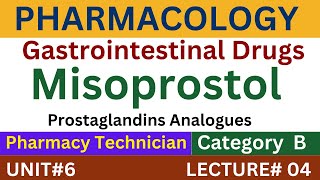 Misoprostol Mechanism of Action  Pharmacology  Pharmacy Technician [upl. by Christabella]