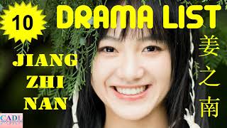 姜之南 Jiang Zhi Nan  Drama List  Jiang Zhinan s all 10 dramas  CADL [upl. by Eilsew782]