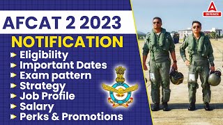 AFCAT 2 2023 Notification EligibilityImportant DatesExam patternJob Profile Salary amp Promotions [upl. by Eelram]