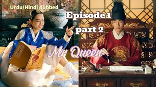 Mr Queen  Episode 1 Part 2  UrduHindi dubbed [upl. by Atiuqahs]