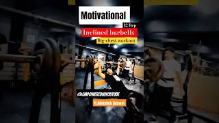 Inclined Barbell upper chest workout shortvideo shorts gym trending [upl. by Lamee]