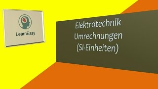 ElektrotechnikUmrechnungen mit der Einheitenvorsätzetabelle [upl. by Chrisman]