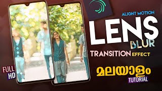 Camera LENS BLUR Transition Alight Motion Malayalam  Alight Motion Video Editing Malayalam Tutorial [upl. by Arymahs]