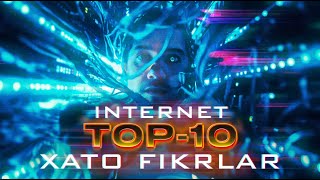 INTERNET Top10 Xato Fikrlar TEXNOPLOV [upl. by Wendelin]