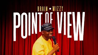 POINT OF VIEW  BRAIN WIZZY COMEDY SPECIAL [upl. by Hacker505]