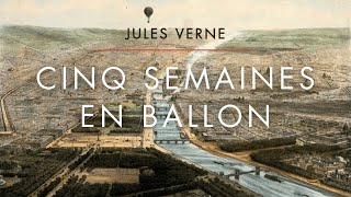 🇫🇷  Cinq Semaines En Ballon  Chapitre 1  Jules Verne  Livre Audio [upl. by Julita]