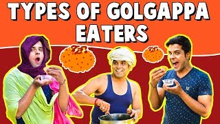 Types of GOLGAPPA Eaters  The HalfTicket Shows [upl. by Issirk]