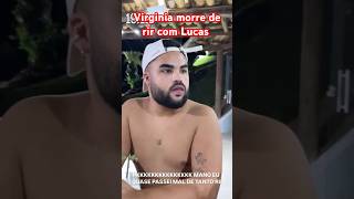 Virginia morre de rir com Lucas shorts virginiafonseca [upl. by Arocal]