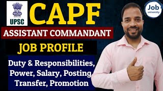 UPSC CAPF Assistant Commandant Salary Power Job Profile Duty Posting Transfer Promotions [upl. by Etnuahc]