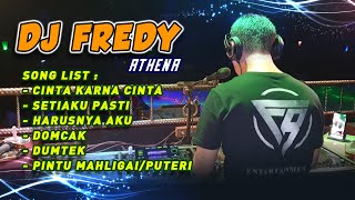 DJ FREDY quotCINTA KARENA CINTA vs SETIAKU PASTI vs HARUSNYA AKU vs PINTU MAHLIGAIquot [upl. by Sesom]