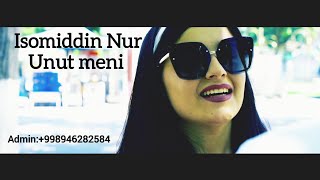 Isomiddin Nur  Unut meni Official Music Video [upl. by Amethist]