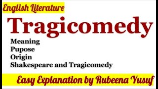 Tragicomedy  Easy Explanation  Complete Knowledge 🔥  By Rubeena Yusuf [upl. by Brendon]