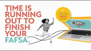 Finish Your FAFSA Find Your FUTURE [upl. by Oirom762]