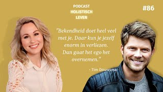 Aflevering 86 Tim Douwsma over spiritualiteit bijdragen aan een mooiere wereld en holisme [upl. by Pylle]