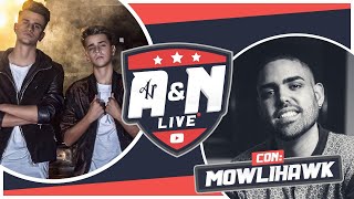 Adexe amp Nau Live Stream con Mowlihawk conmigo [upl. by Vastah60]