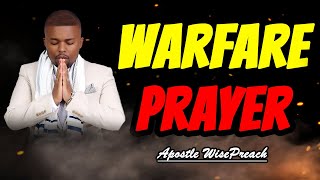 Warfare Prayer That Shakes The Kingdom Of Darkness Powerful  Apostle WisePreach [upl. by Inaluiak]